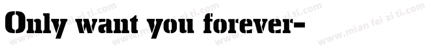 Only want you forever字体转换